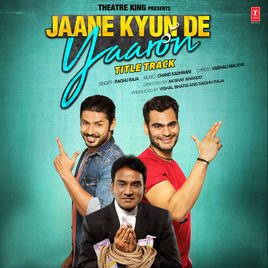 Jaane Kyun De Yaaron (2018) First Look Poster