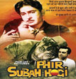 Phir Subah Hogi Movie Poster