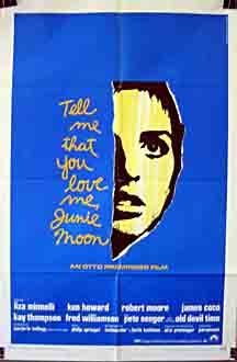 Tell Me That You Love Me, Junie Moon Movie Poster