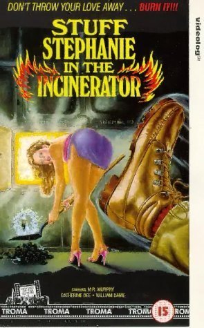 Stuff Stephanie in the Incinerator Movie Poster