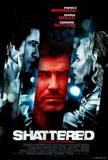 Shattered Movie Poster