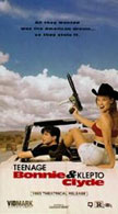 Teenage Bonnie and Klepto Clyde Movie Poster