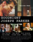 Goodnight, Joseph Parker Movie Poster