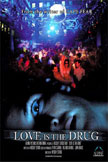 Love Is the Drug Movie Poster