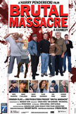Brutal Massacre: A Comedy Movie Poster