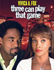 Three Can Play That Game Movie Poster