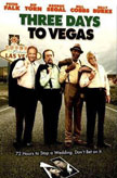 Three Days to Vegas Movie Poster