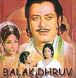 Balak Dhruv Movie Poster