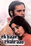 Ek Baar Chale Aao Movie Poster