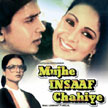 Mujhe Insaaf Chahiye Movie Poster