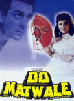 Do Matwale Movie Poster