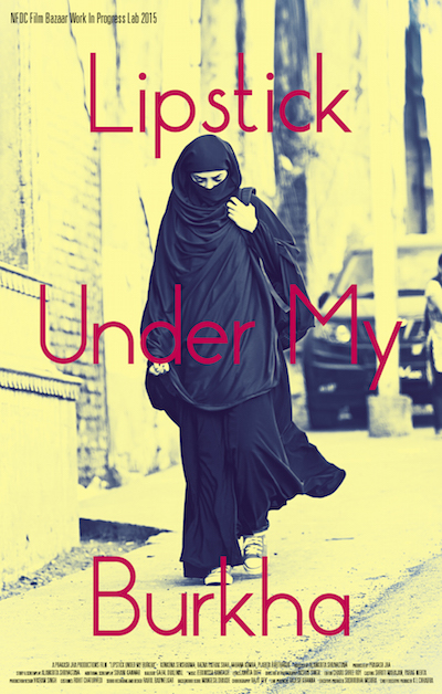 Lipstick Under My Burkha (2016) First Look Poster