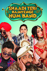 Shaadi Teri Bajayenge Hum Band (2018) First Look Poster