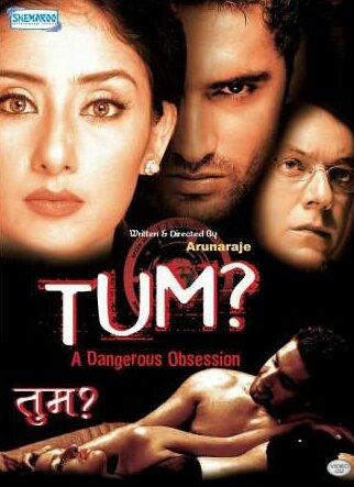 Tum - A Dangerous Obsession Movie Poster