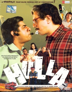 Hulla (2008) - Hindi