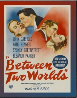Between Two Worlds (1944) - English
