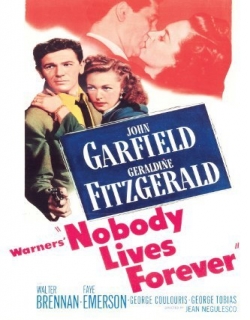 Nobody Lives Forever Movie Poster