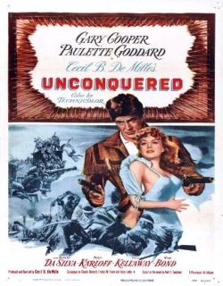 Unconquered Movie Poster