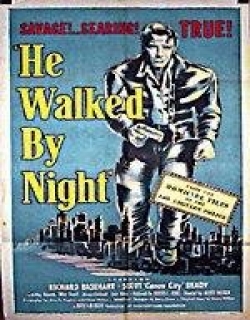 He Walked by Night Movie Poster