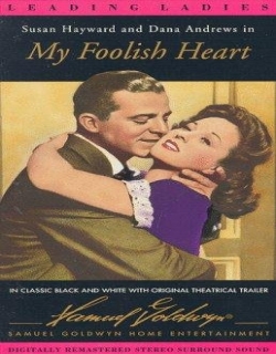 My Foolish Heart (1949) - English