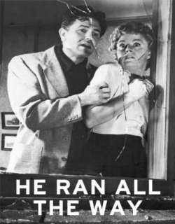He Ran All the Way Movie Poster