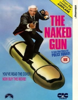 The Naked Gun: From the Files of Police Squad! Movie Poster
