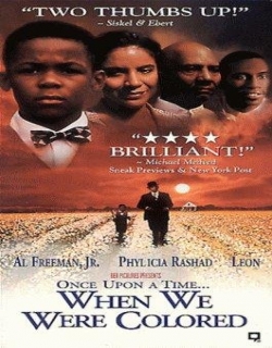 Once Upon a Time... When We Were Colored Movie Poster