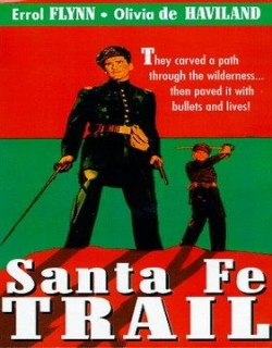 Santa Fe Trail Movie Poster