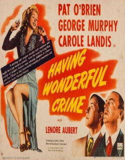 Having Wonderful Crime (1945) - English