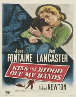 Kiss the Blood Off My Hands (1948) - English