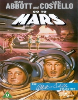 Abbott and Costello Go to Mars Movie Poster