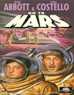 Abbott and Costello Go to Mars Movie Poster