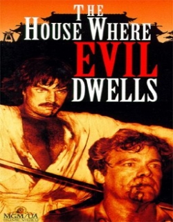 The House Where Evil Dwells Movie Poster