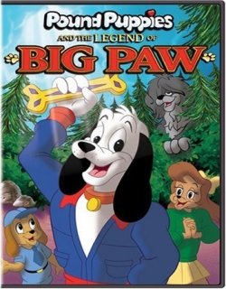 Pound Puppies and the Legend of Big Paw Movie Poster
