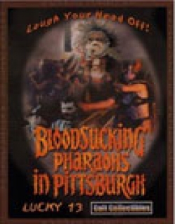Bloodsucking Pharaohs in Pittsburgh Movie Poster
