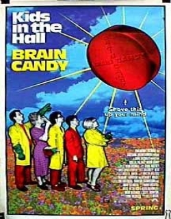 Kids in the Hall: Brain Candy Movie Poster