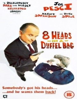8 Heads in a Duffel Bag Movie Poster