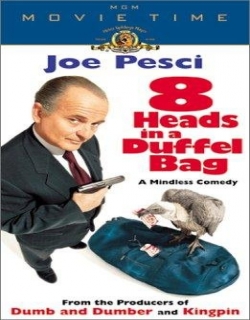 8 Heads in a Duffel Bag Movie Poster