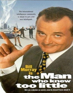 The Man Who Knew Too Little Movie Poster