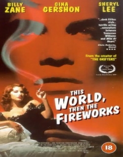 This World, Then the Fireworks Movie Poster