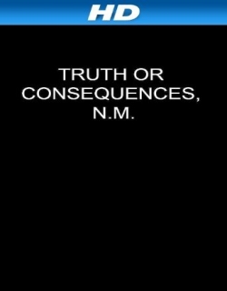 Truth or Consequences, N.M. Movie Poster
