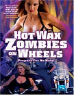 Hot Wax Zombies on Wheels (1999) - English