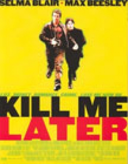 Kill Me Later (2001) - English