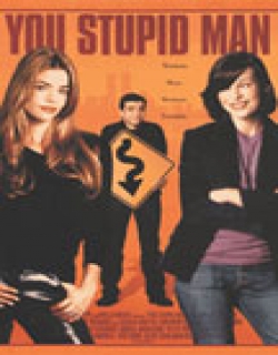 You Stupid Man (2002) - English