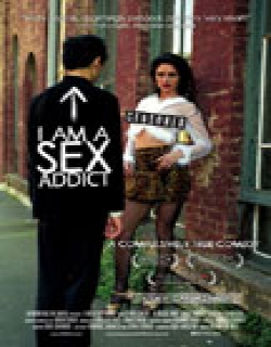 I Am a Sex Addict (2005) - English
