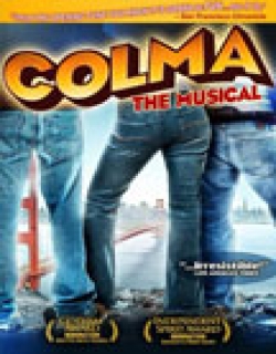 Colma: The Musical (2006) - English