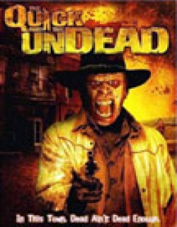The Quick and the Undead (2006) - English