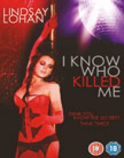 I Know Who Killed Me (2007) - English