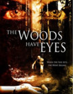 The Woods Have Eyes (2007) - English