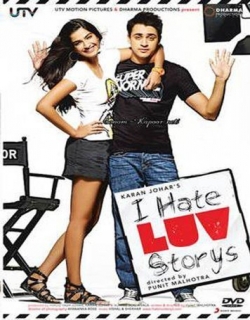 I Hate Luv Storys (2010) - Hindi